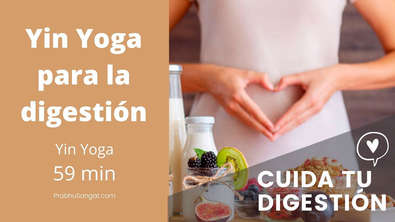 Yin Yoga para la digestión Prabhu Sangat【Yoga Online】